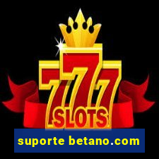 suporte betano.com